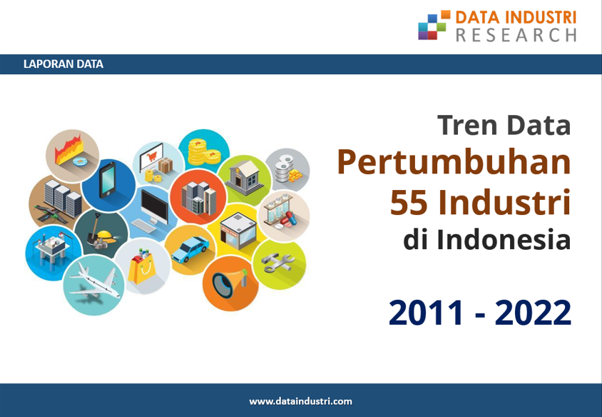 Tren Data Pertumbuhan 55 Industri di Indonesia, 2011  2022