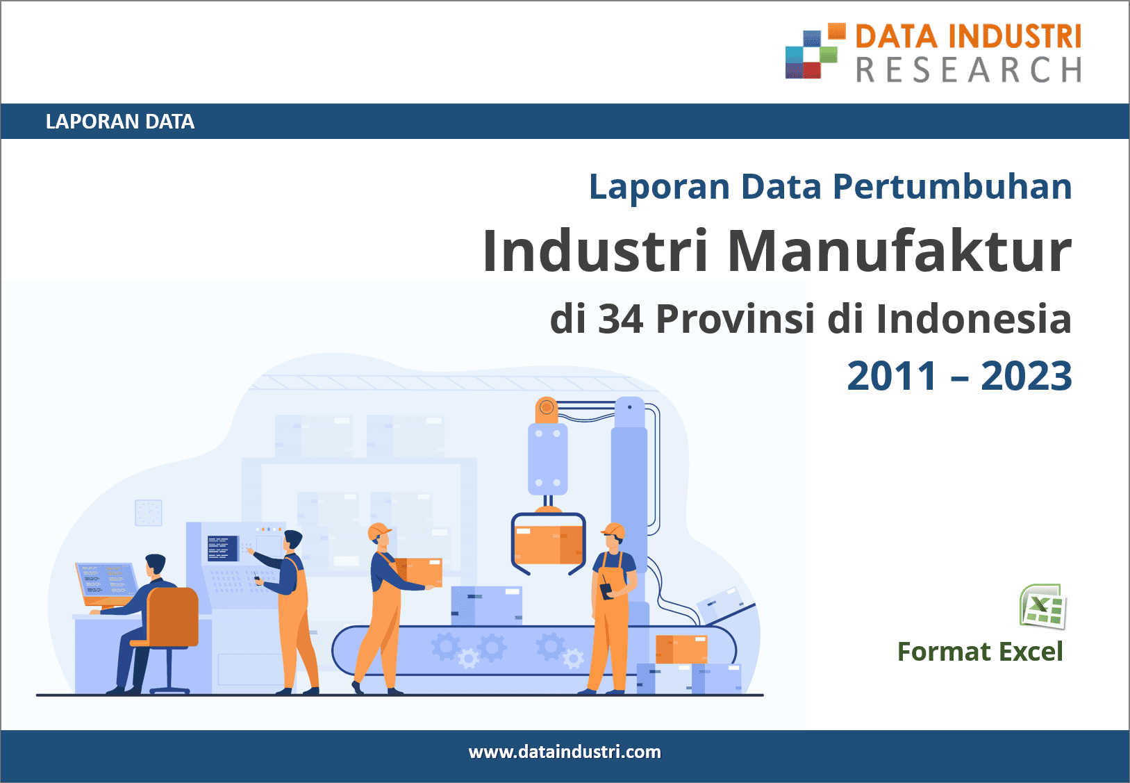 Laporan Data Pertumbuhan Industri Manufaktur di 34 Provinsi, 2011 - 2023